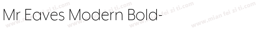 Mr Eaves Modern Bold字体转换